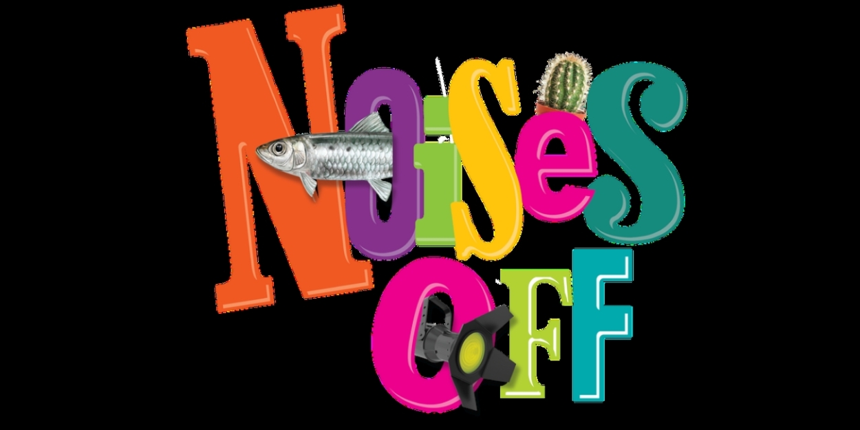 Skylight Music Theatre Announces NOISES OFF Cast & Creative Team