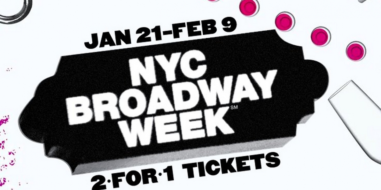 2For1 Broadway Tickets Are Now On Sale For NYC Broadway Week