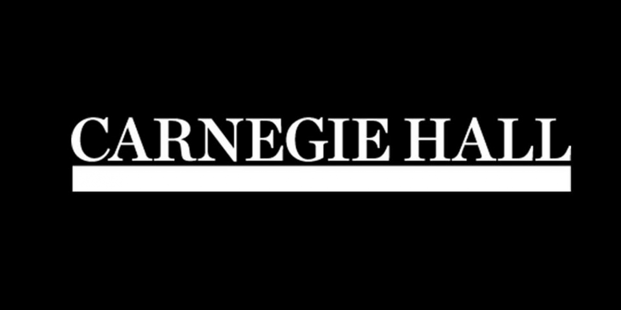 All Carnegie Hall Events Cancelled Until January 7, 2021