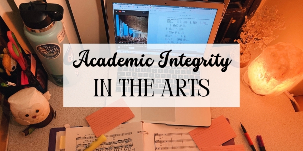 Student Blog: Academic Integrity In The Arts 