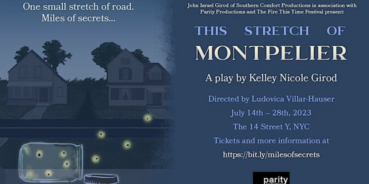 THIS STRETCH OF MONTPELIER Comes to the 14Y Theater Next Month 