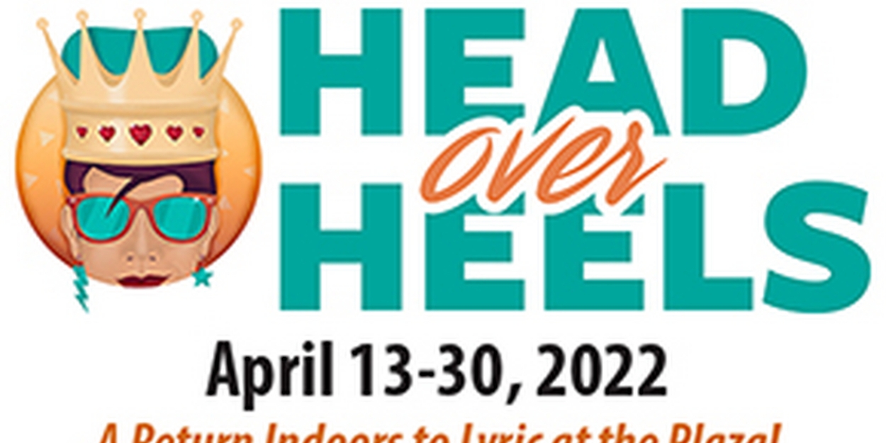 Lyric Returns To Plaza With HEAD OVER HEELS - Vimarsana News