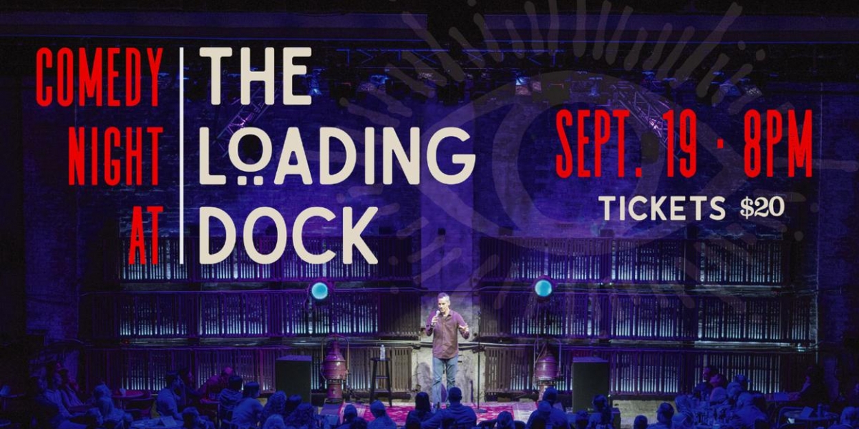 Patchogue Theatre Announces THE LOADING DOCK