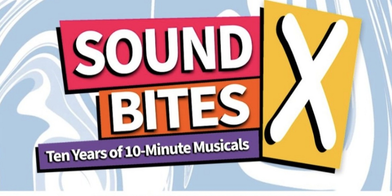 SOUND BITES X, 10th Annual Festival Of 10-Minute Musicals Featuring BIG ASS SECRET, Set For Next Week - Vimarsana News
