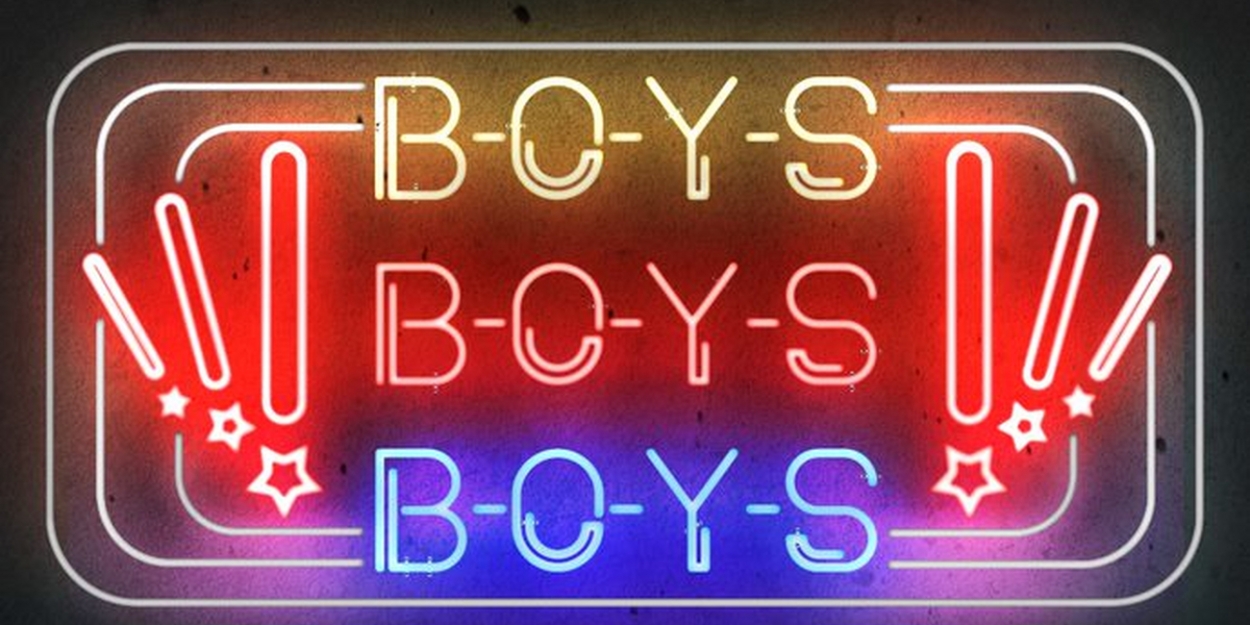 King's Head Theatre Announces Summer Season Of Plays: BOYS! BOYS! BOYS! 