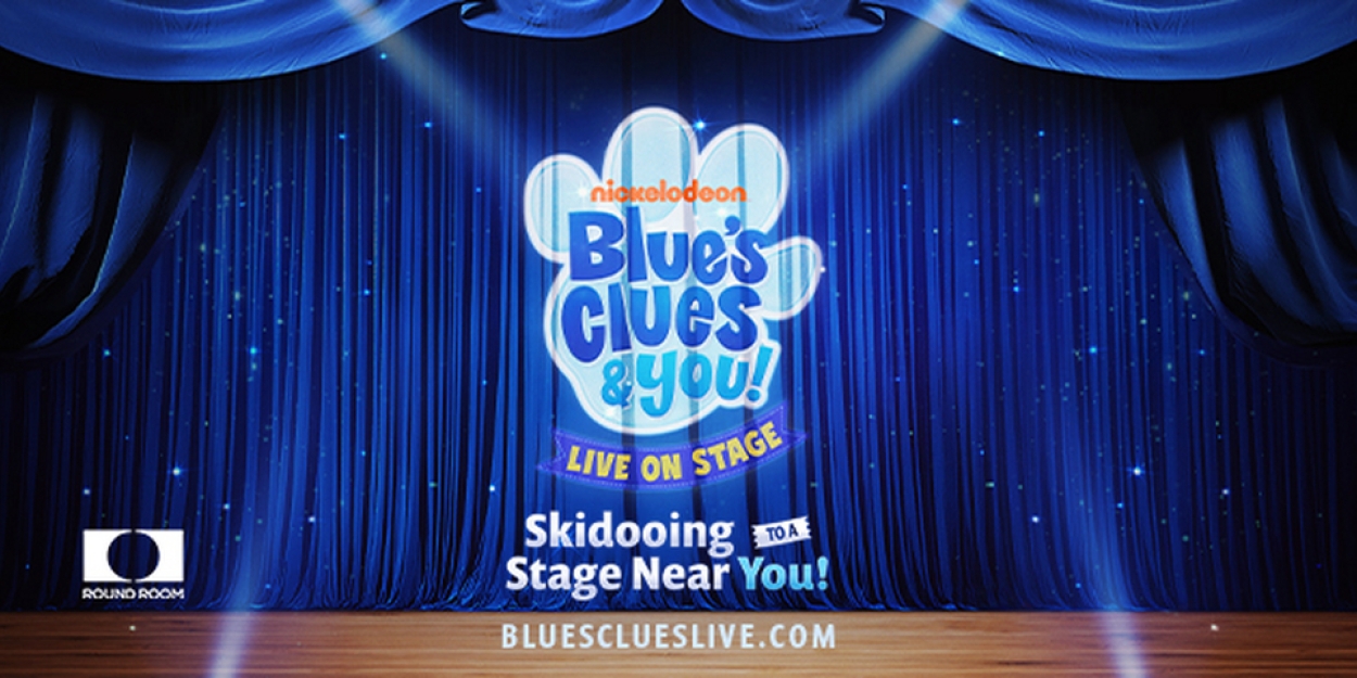 BLUE'S CLUES & YOU! Live On Stage U.S. Tour Comes to Louisville in October