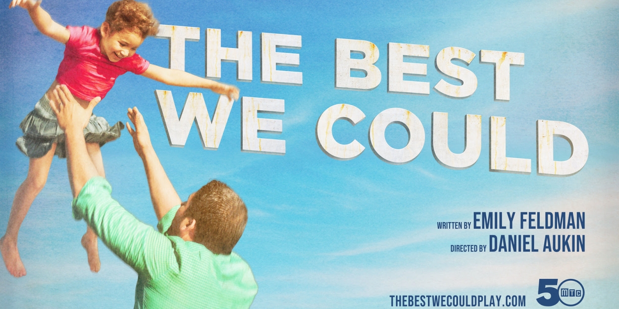 THE BEST WE COULD World Premiere to Begin Previews Tomorrow at Manhattan Theatre Club 