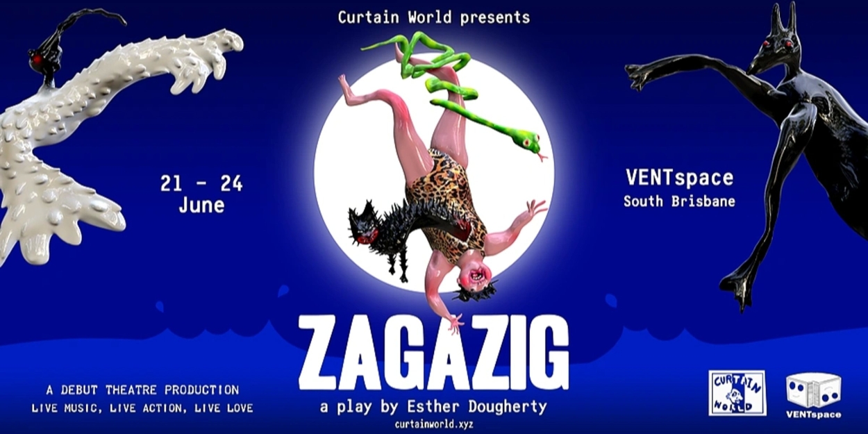 Curtain World to Present Of ZAGAZIG in June 