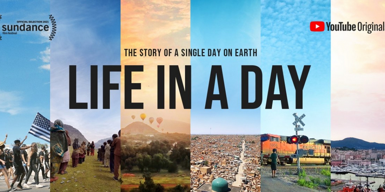 VIDEO: YouTube Originals Debuts First-Look Trailer of LIFE IN A DAY 2020 Video