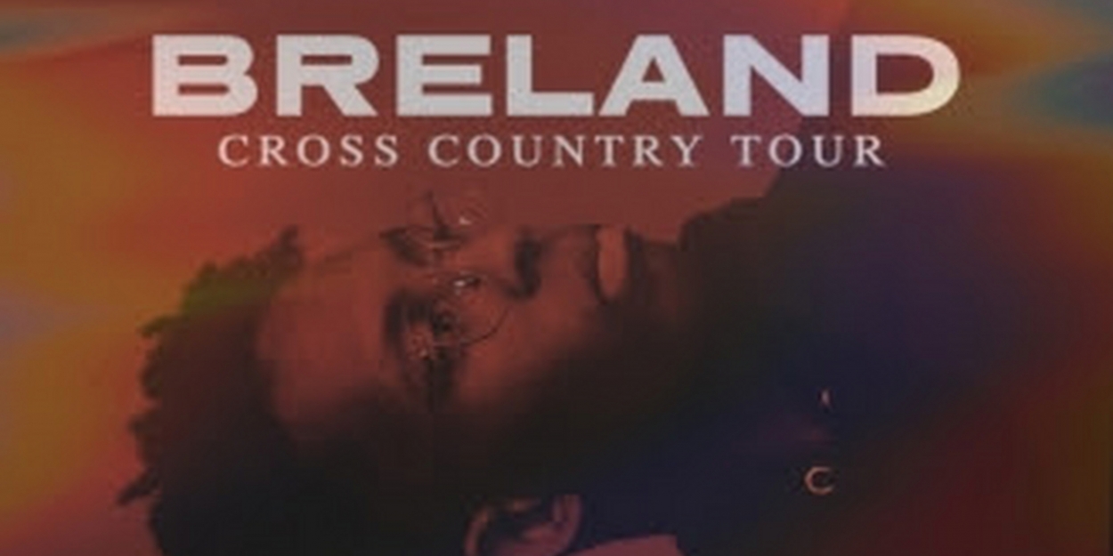 Breland Goes 'Cross Country' on FirstEver Headline Tour