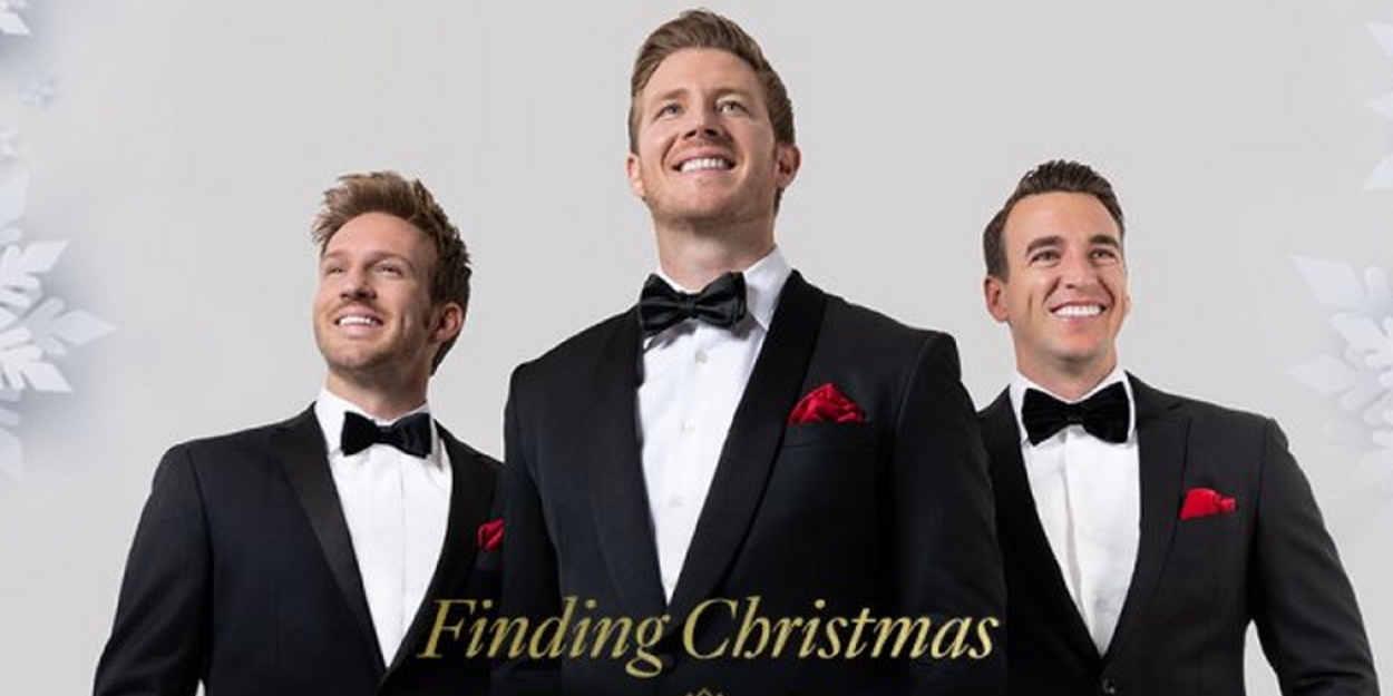 GENTRI The Gentlemen Trio Will Perform FINDING CHRISTMAS Live at The