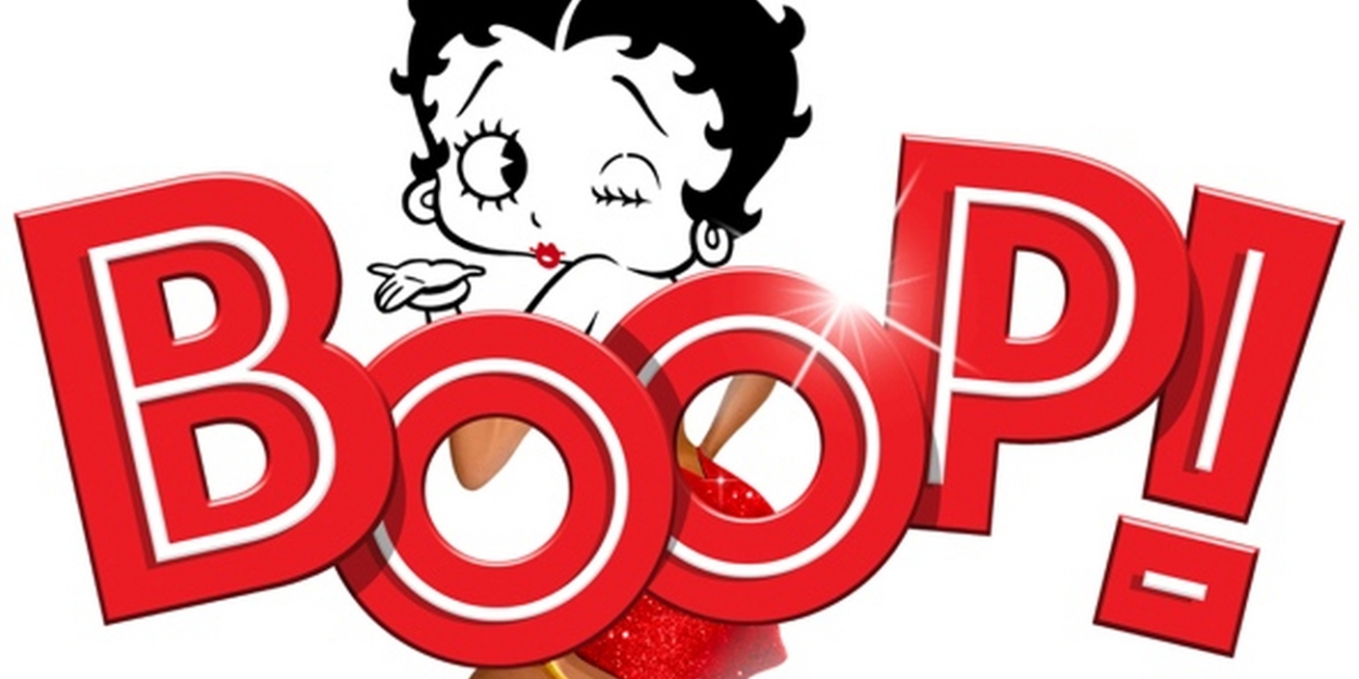 BOOP! THE BETTY BOOP MUSICAL Will Have its Pre-Broadway Engagement in Chicago in November 