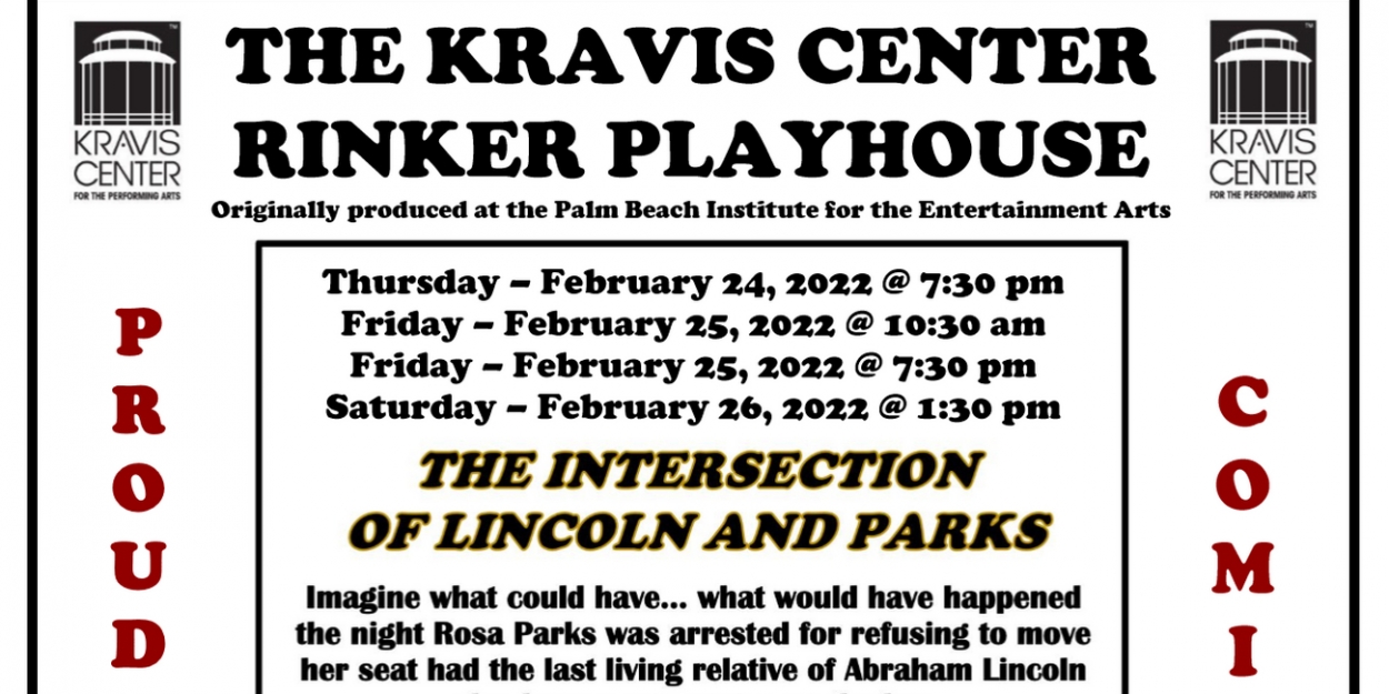 Kravis Center Schedule 2022 Intersection Of Lincoln And Parks Coming To The Kravis Center's Rinker  Playhouse In February