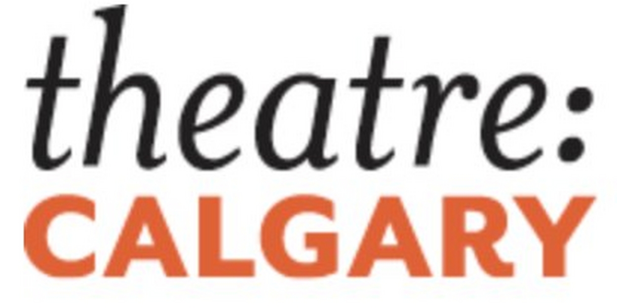 Theatre Calgary Reveals 2023-24 Season and New $39 Reduced Price Tickets 
