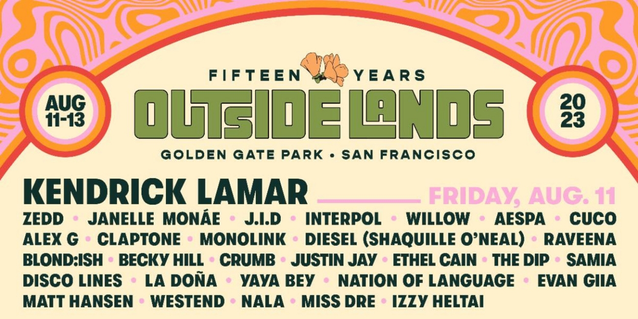 Outside Lands 2023 Announces Daily Lineups & Single-Day Ticket On Sale 