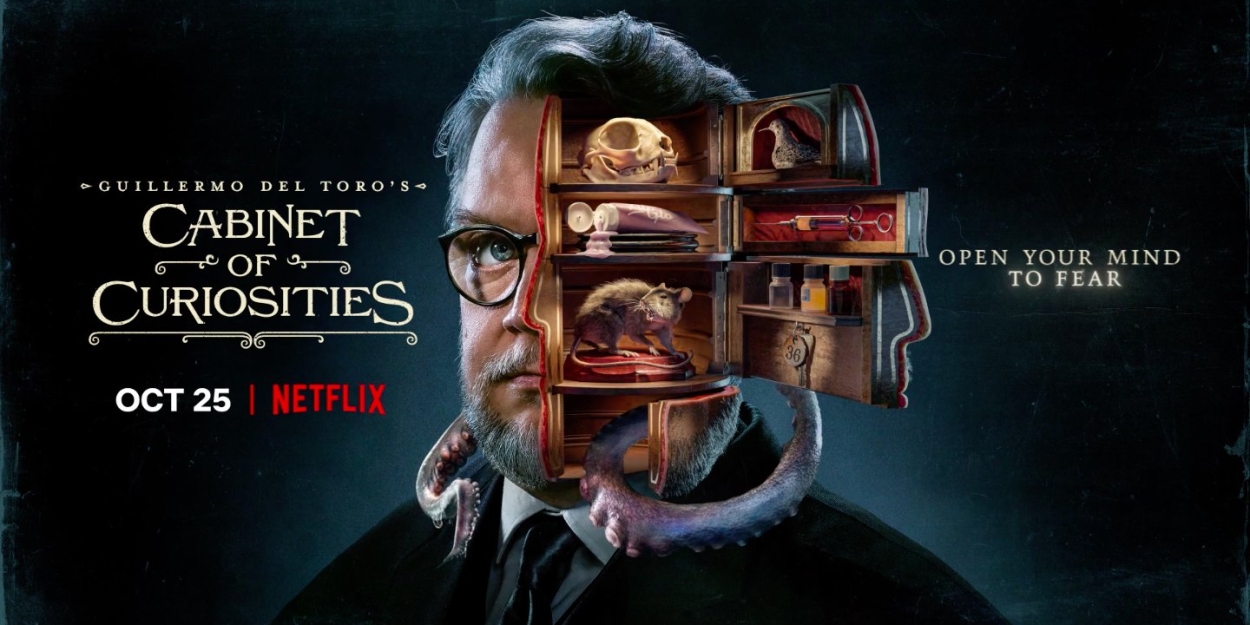 Netflix Shares Episode Debut Order For Guillermo del Toro's CABINET OF CURIOUSITIES 