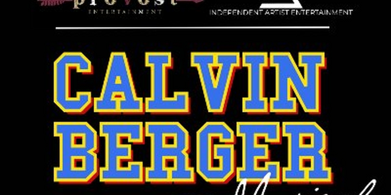 Stage Musical CALVIN BERGER is Headed To The Big Screen - Vimarsana News