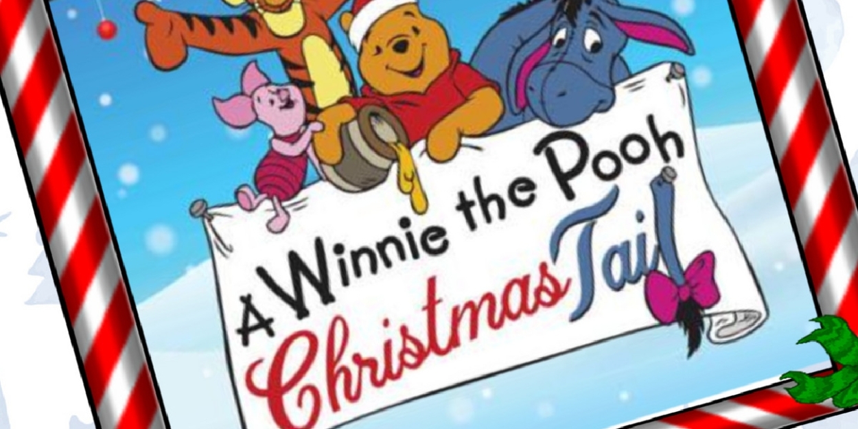 A WINNIE THE POOH CHRISTMAS TAIL is Coming to Cumberland