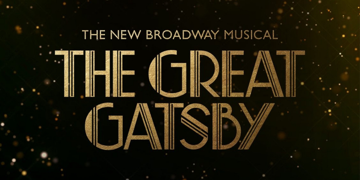 Nathan Tysen, Jason Howland, Kait Kerrigan & Marc Bruni Join THE GREAT GATSBY Musical Creative Team  Image