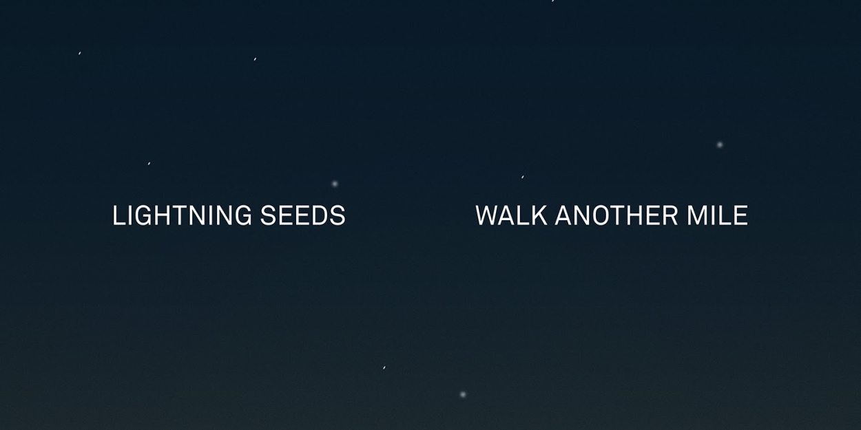 Lightning Seeds Drop Brand New Track 'Walk Another Mile' 