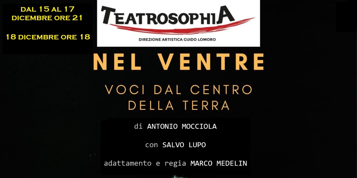 Review: NEL VENTRE - VOCI DAL CENTRO DELLA TERRA al TEATROSOPHIA  Image