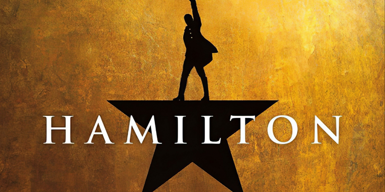 HAMILTON San Antonio Tour Dates Cancelled Due to COVID19