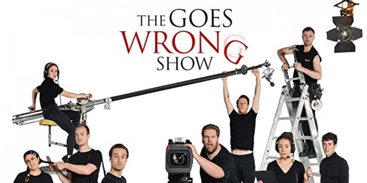 BroadwayHD Will Premiere Season Two of THE GOES WRONG SHOW