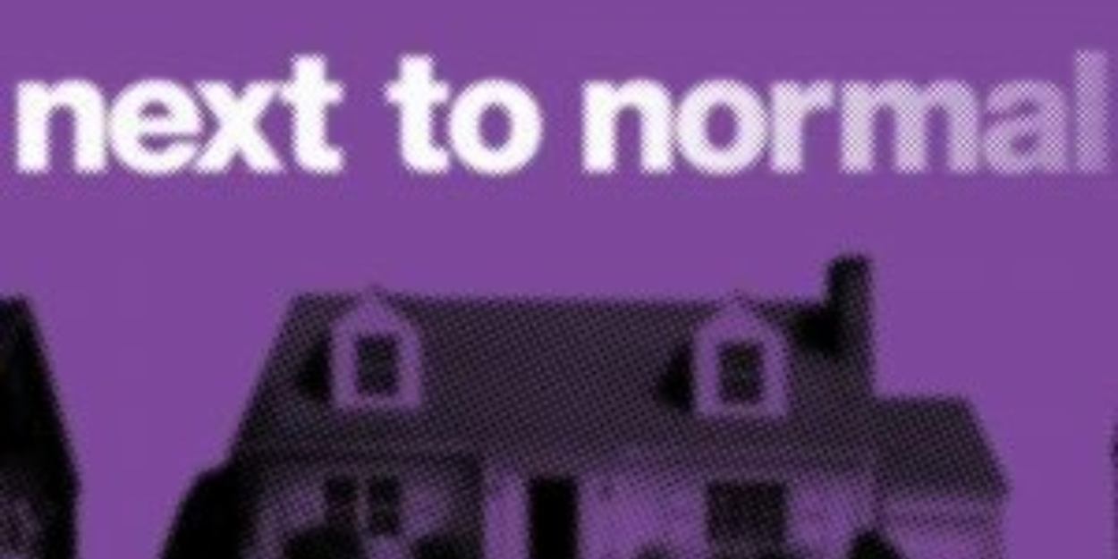 Review: NEXT TO NORMAL at Scottsdale Desert Stages Theatre