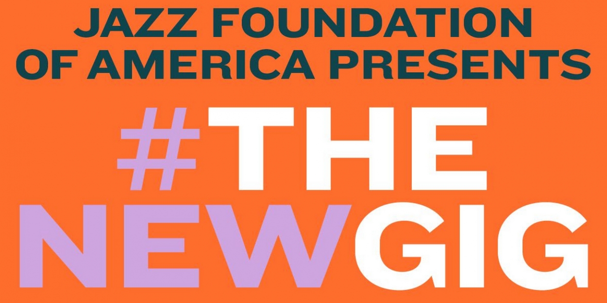 Jazz Foundation of America Announces 'TheNewGig' To Benefit Its