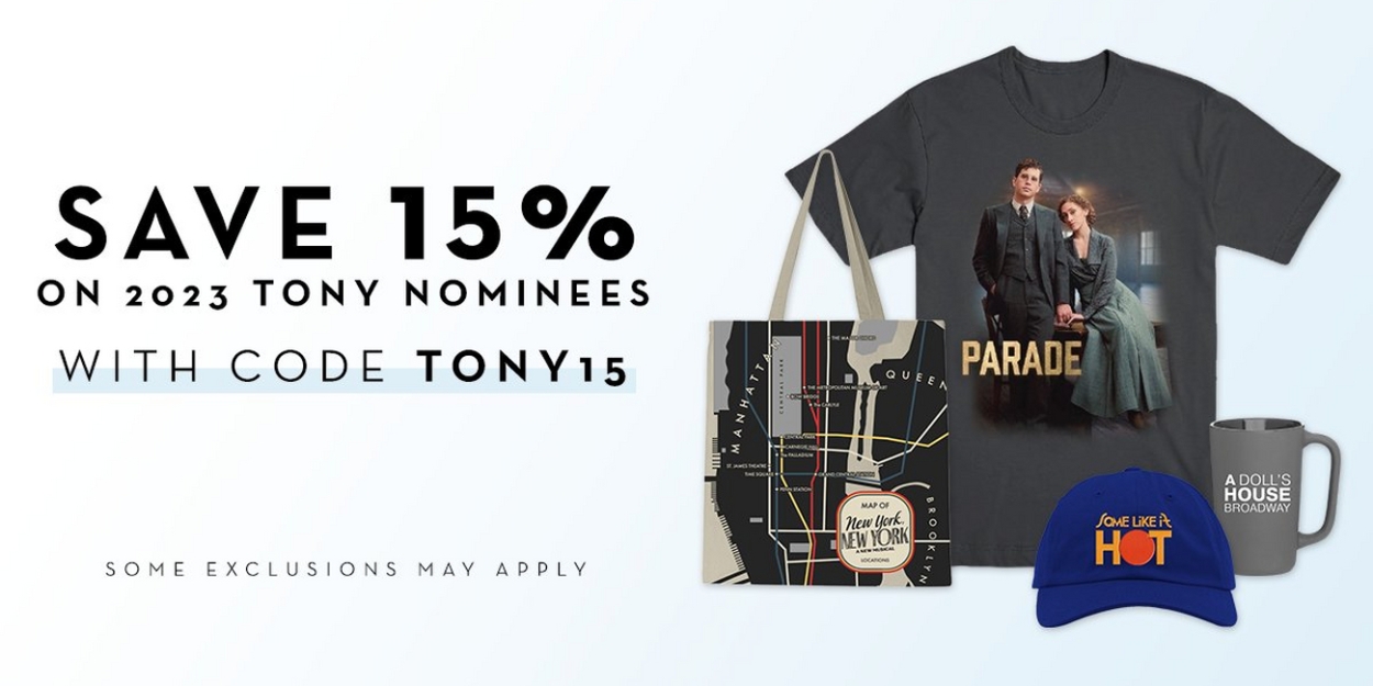 Save 15% on the 2023 Tony Nominees in our Theatre Shop!