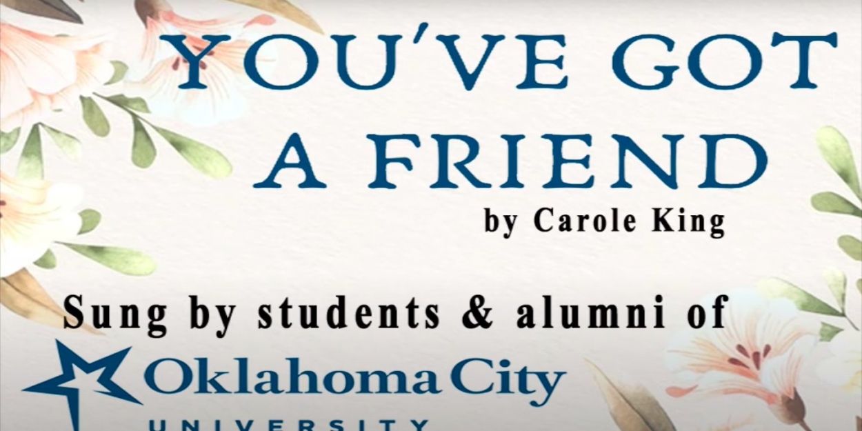VIDEO: Oklahoma City University Students Perform 'You've Got a Friend'