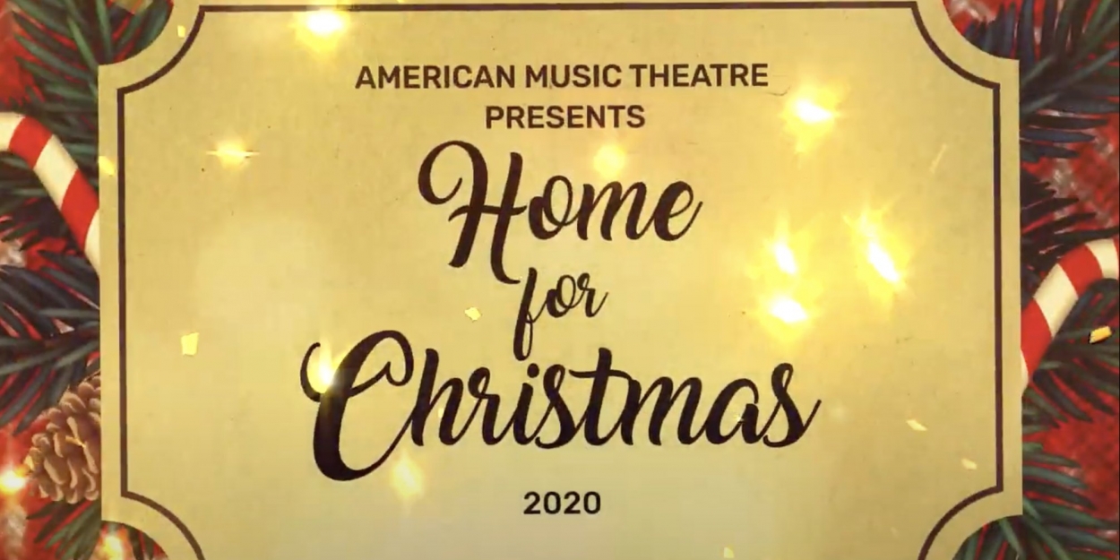 American Music Theatre Presents HOME FOR CHRISTMAS