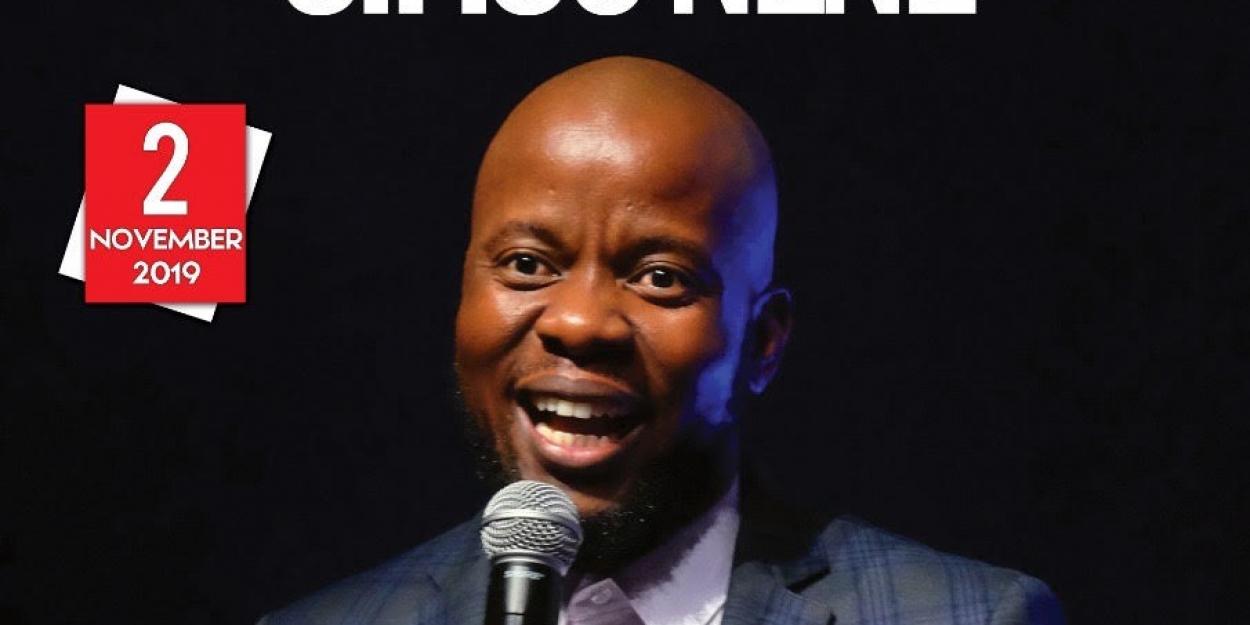 Sifiso Nene Will Debut OneMan Comedy Show In Cape Town Early Next Month