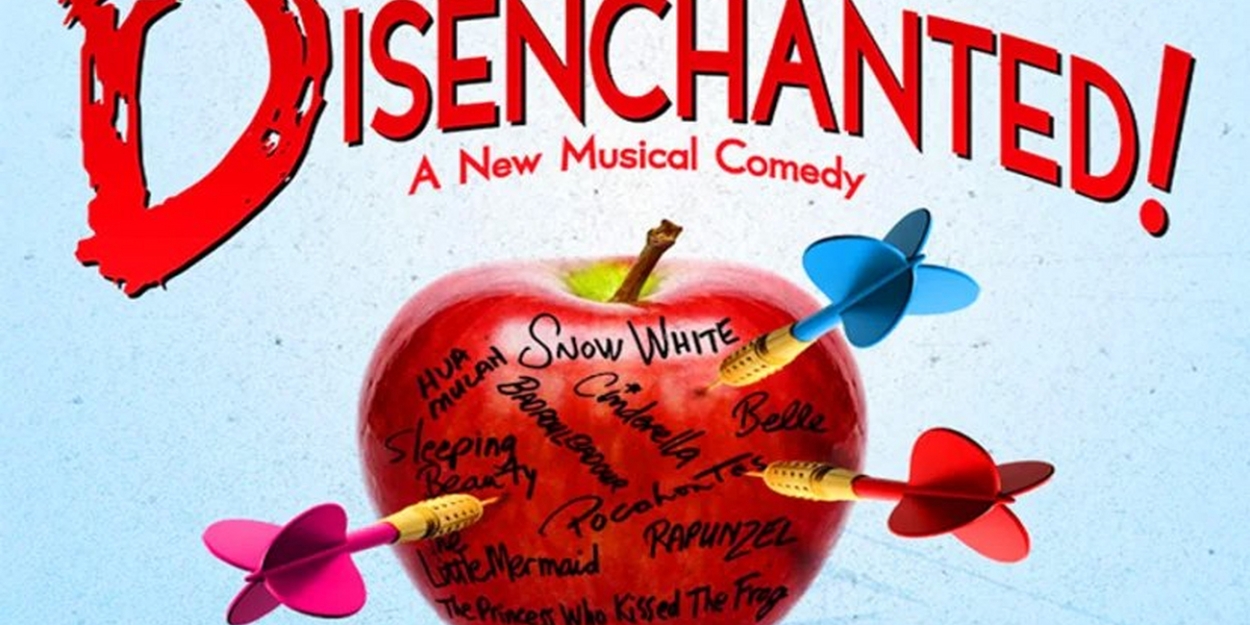 DISENCHANTED Comes to Riverside Theaters in August  Image