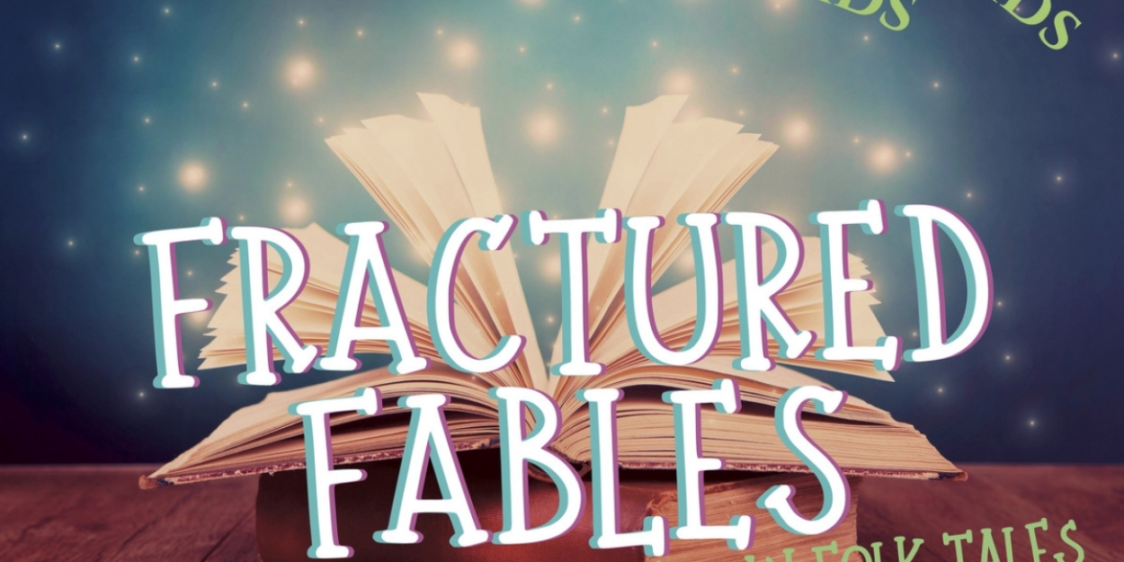 FRACTURED FABLES- AFRICAN TALES Comes to Lost Nation Theater 