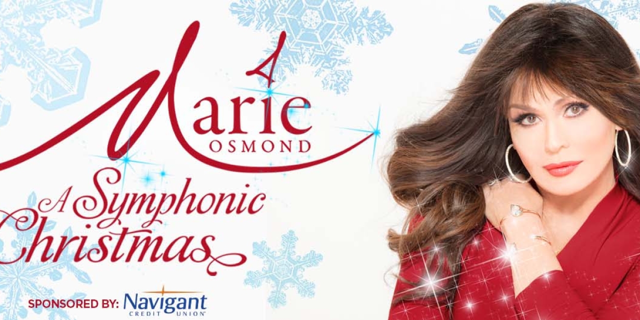 MARIE OSMOND A SYMPHONIC CHRISTMAS Announced At The Providence