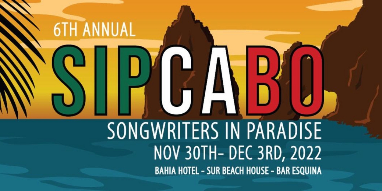 Sixth Annual Songwriters in Paradise Cabo Unveils Artist Lineup  Image