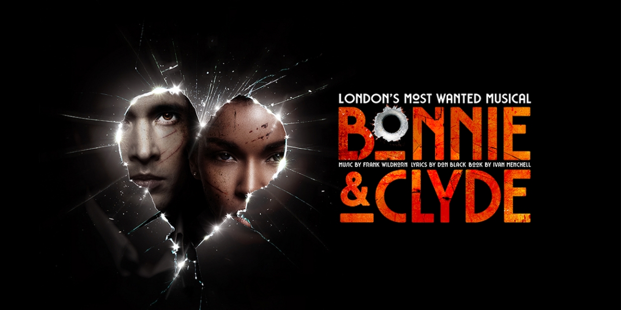 BONNIE & CLYDE THE MUSICAL Will Return to the West End in March 2023 