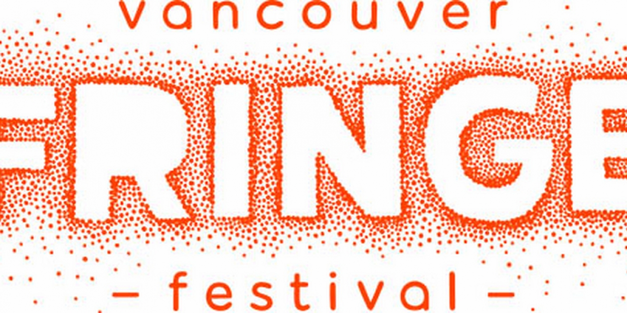 Vancouver Fringe Festival To Ahead With Staggered Dates