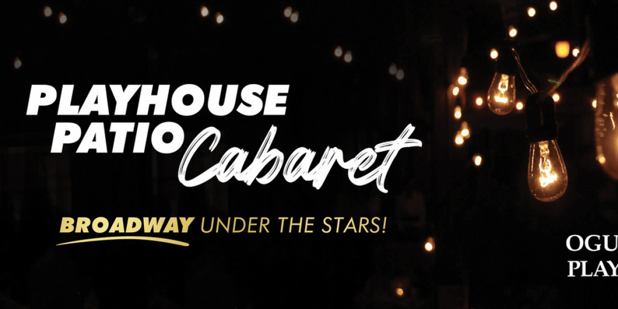 Ogunquit Playhouse Announces PLAYHOUSE PATIO CABARET