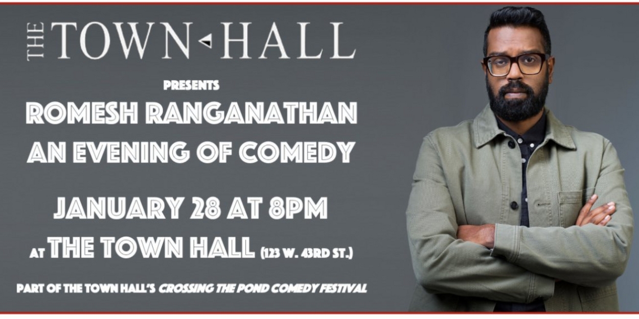 Award-Winning Comedian Romesh Ranganathan to Perform at The Town Hall in January 