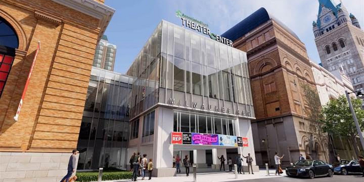 Milwaukee Repertory Theater's Powering Milwaukee Campaign Hits New Heights 