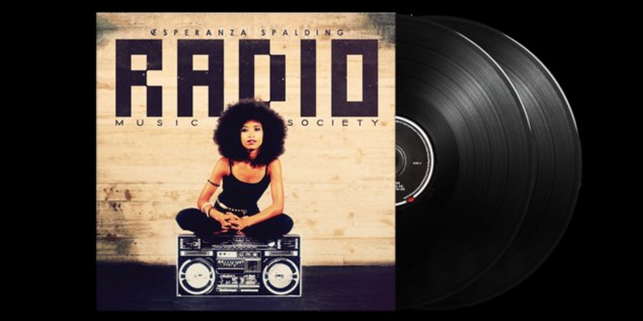 Esperanza Spalding's 'Radio Music Society' Gets 10th Anniversary Reissue 