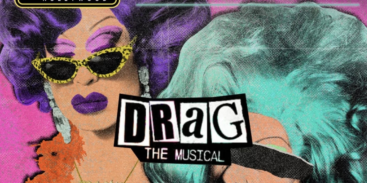 Alaska Thunderfuck's DRAG: THE MUSICAL Will Return to the Bourbon Room This Fall - Vimarsana News