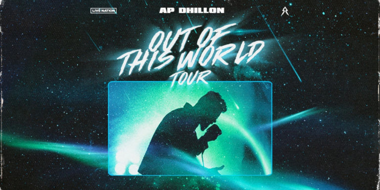 AP Dhillon Announces 'Out Of This World' Tour  Image