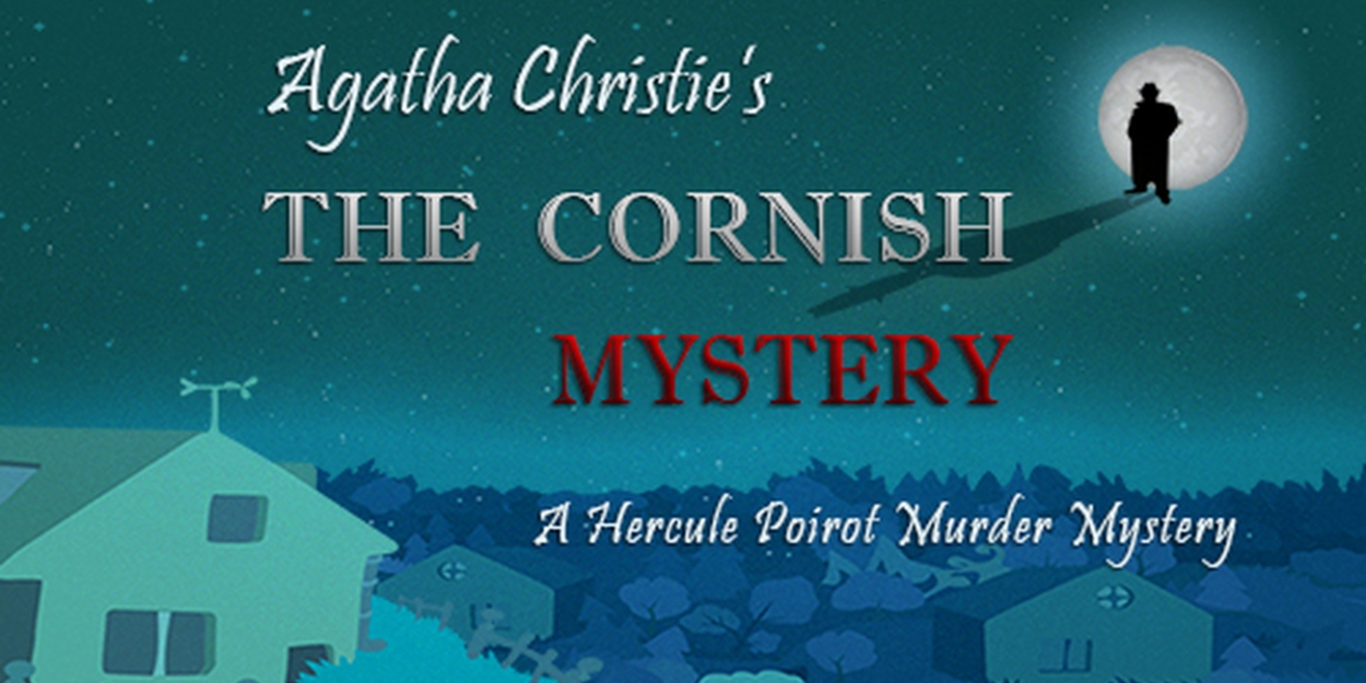 Agatha Christie's THE CORNISH MYSTERY to Wrap Up The Resident Ensemble ...