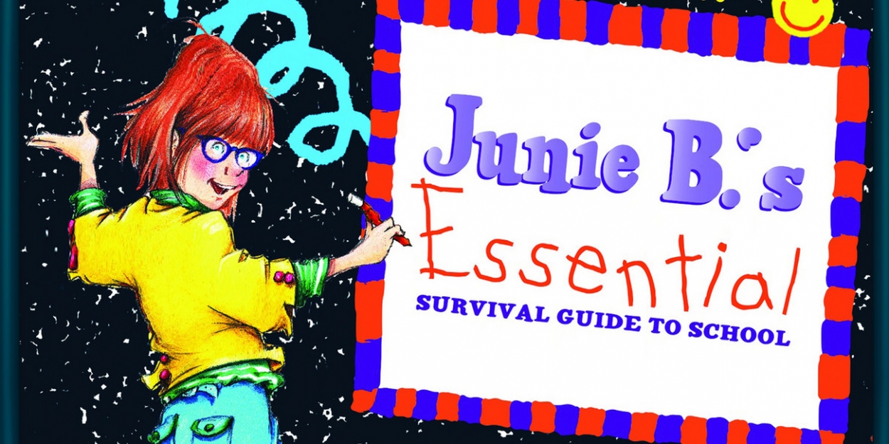 Rivertown Theaters Presents JUNIE B.'S ESSENTIAL SURVIVAL GUIDE TO SCHOOL