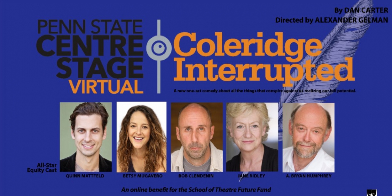 Dan Carter's Whimsical Comedy COLERIDGE INTERRUPTED Available to Stream ...