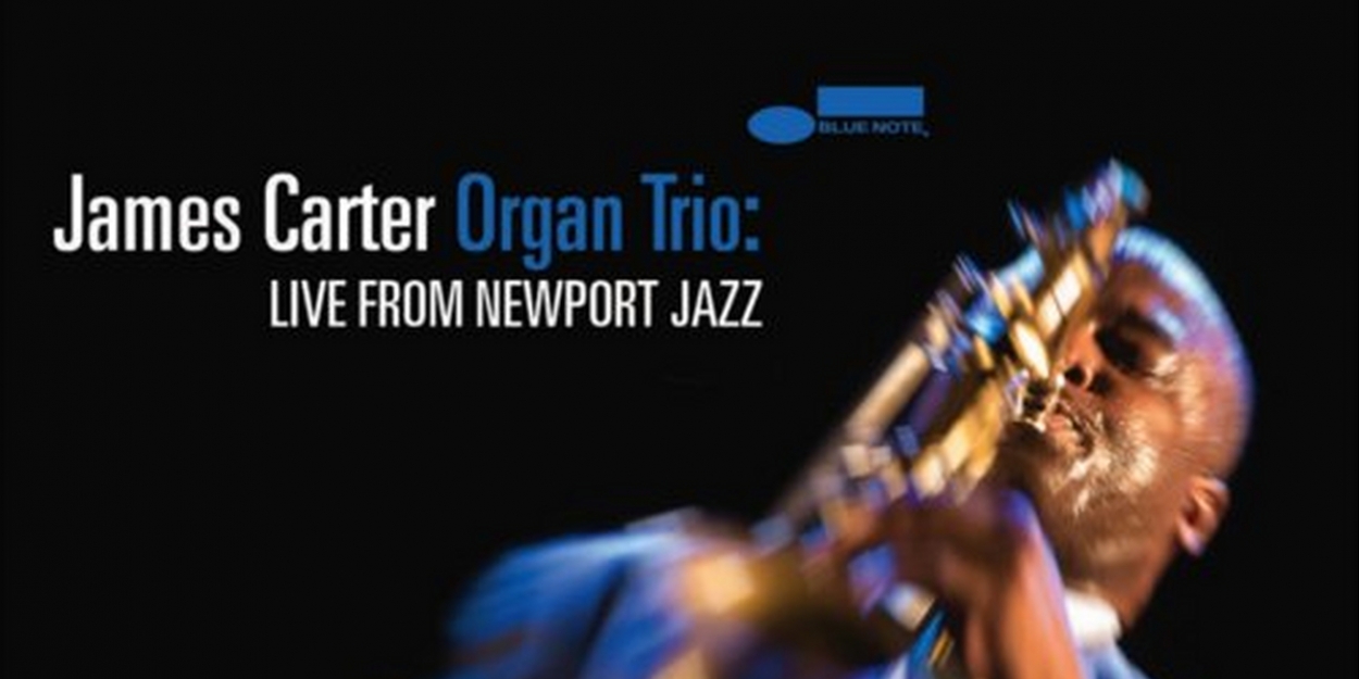 James Carter to Release Blue Note Debut on August 30 Video