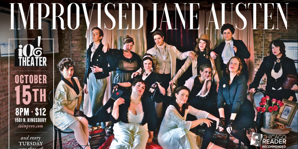 IMPROVISED JANE AUSTEN Celebrates One Year At IO Theater